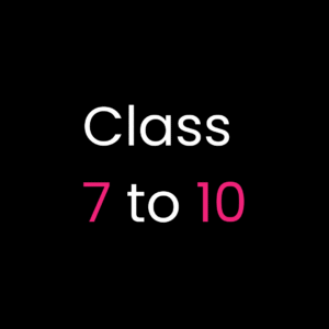 Class 7 to 10